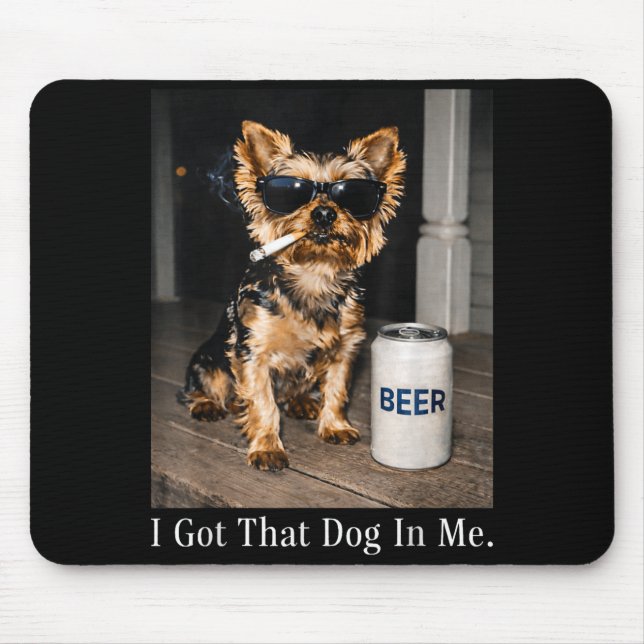 Mousepad Consegui aquele cachorro em funny yorkie fumando c (Frente)