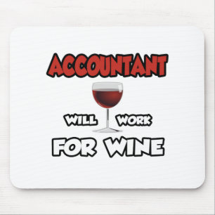 Mousepad Contabilista ... Trabalhará Para O Vinho
