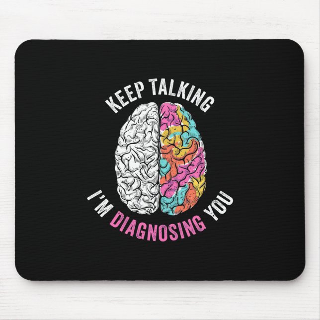 Mousepad Continua A Falar Que Estou A Diagnosticar-Te (Frente)