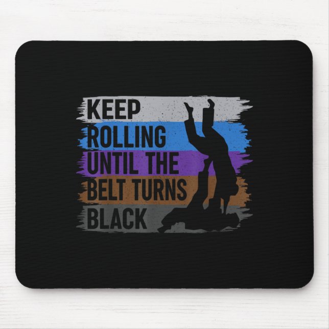 Mousepad Continue Rolando Até O Cinto Ficar Preto Brasileir (Frente)