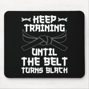 Mousepad Continue Treinando Até Que O Cinturão Torne Black 