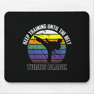 Mousepad Continue Treinando Até Que O Cinturão Torne Black 