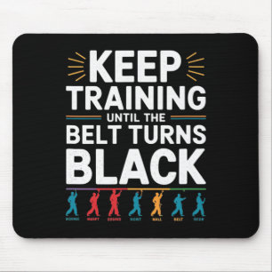 Mousepad Continue Treinando Até Que O Cinturão Torne Black 