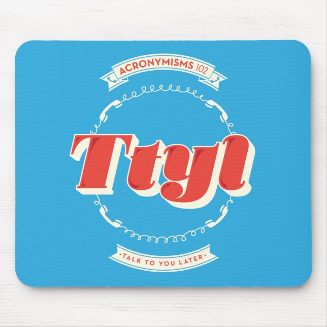 Mousepad Conversa a você mais tarde (Frente)