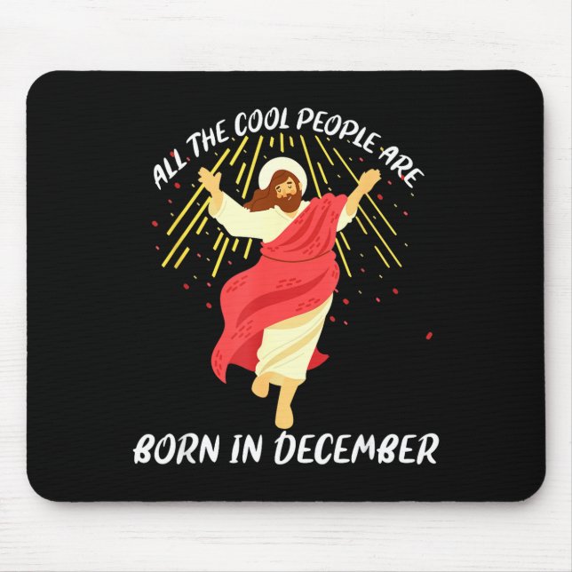 Mousepad Cool People Are Born In December Christian Christm (Frente)