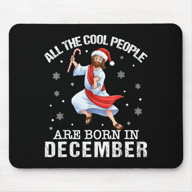 Mousepad Cool People Are Born In December Christian Christm (Frente)
