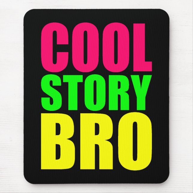 Mousepad Cool Story Bro em Cores de Estilo Neon (Frente)