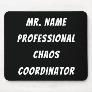 Mousepad Coordenador do Caos Profissional com Nome
