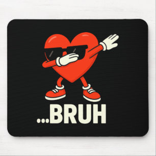 Mousepad Corações Dabbing Singles ...bruh Meme Engraçado do