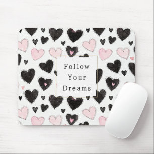 Mousepad Corações Pretos Rosas Siga seus sonhos