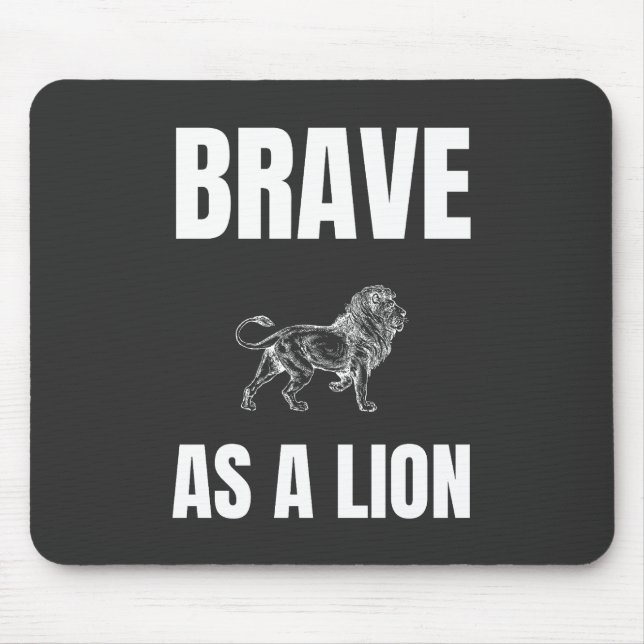 Mousepad Corajoso como Leão (Frente)