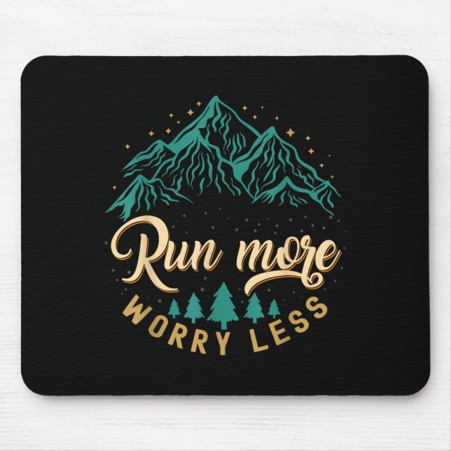 Mousepad Corra mais, se preocupe menos corrida e jogging vi (Frente)