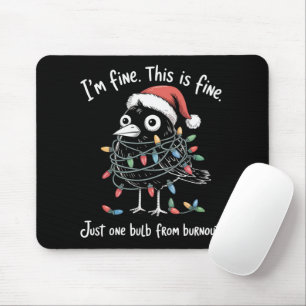 Mousepad Corvo de Natal engraçado Estou Bem Burnout Sarcást