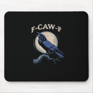 Mousepad Corvo Engraçado F-Caw-F Amante de Corvo Criativo C