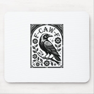 Mousepad Corvo, F-Caw-F Pássaro Engraçado Estética Gráfica