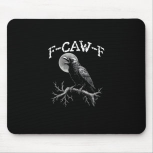 Mousepad Corvo F-Caw-F Pássaro Engraçado Humor de Corvo Cri