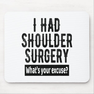Mousepad Cota de Recuperação de Cirurgia de Ombro Engraçada