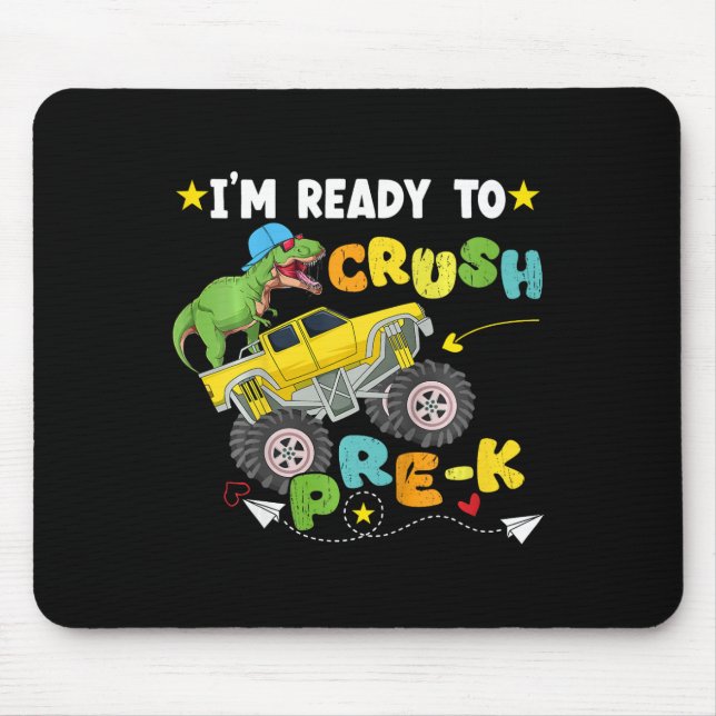 Mousepad Crianças, estou pronto para esmagar o Caminhão do  (Frente)