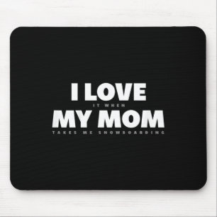 Mousepad Crianças Eu Amo Minha Mãe Engraçado Snowboard Snow