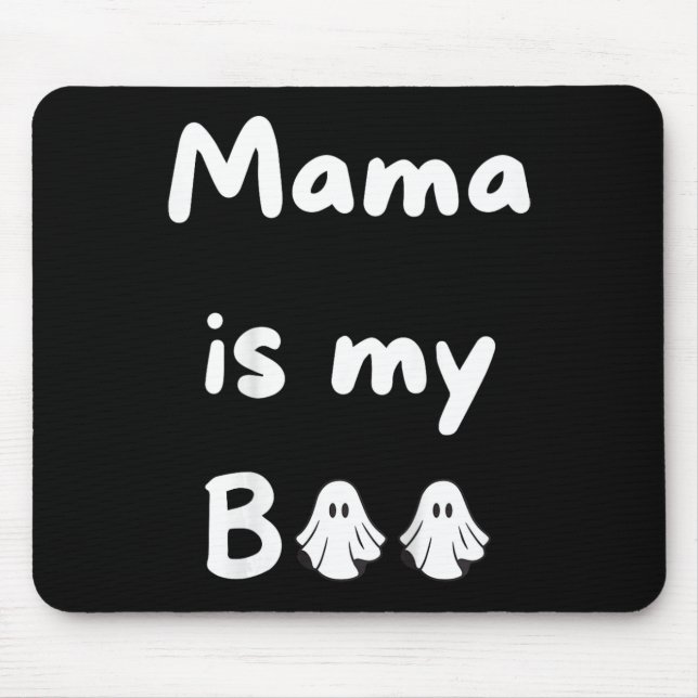 Mousepad Crianças Mamãe É Minha Fá De Boo Halloween Para Cr (Frente)
