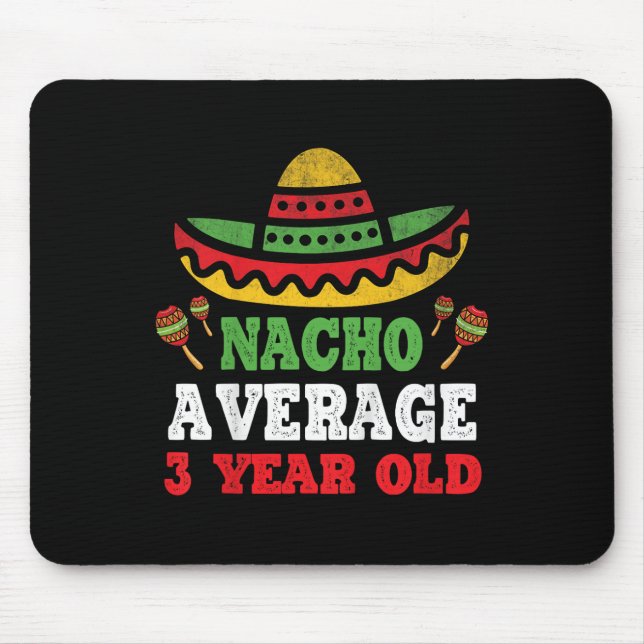 Mousepad Crianças Nacho Média 3 Anos Cinco De Mães (Frente)
