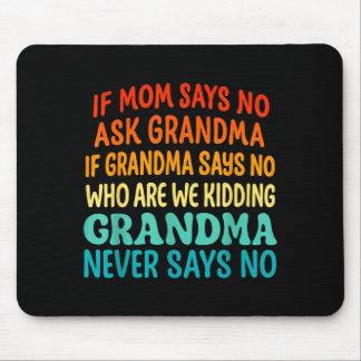 Mousepad Crianças Se a Mamãe Diz Não Pergunte à Vovó Divert