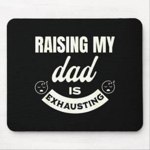 Mousepad Criar Meu Pai É Exaustivo Top Para Crianças Piada
