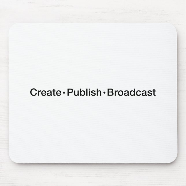 Mousepad "CRIAR  •  PUBLIQUE  •  A TRANSMISSÃO", texto, (Frente)
