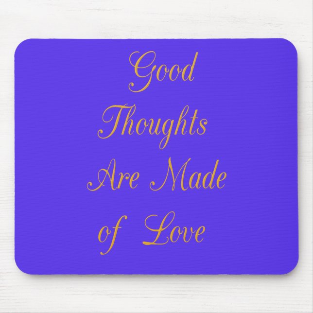 Mousepad Crie Seus Próprios Pensamentos Positivos Com Amor  (Frente)