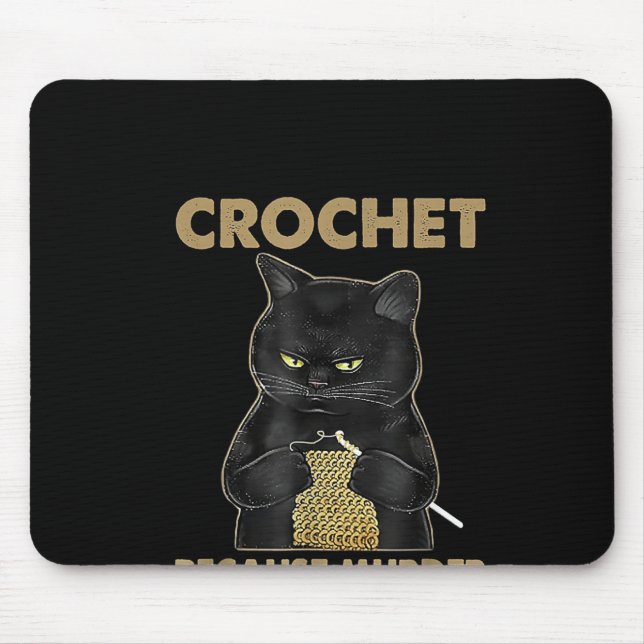 Mousepad Crochet De Gato Negro Porque O Assassinato Está Er (Frente)