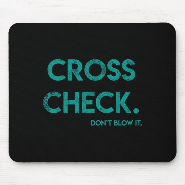 Mousepad Cross Check. Don't Blow It Funny Quote Flight Atte (Frente)