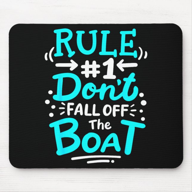 Mousepad Cruise Rule #1 Don't Fall Off The Boat  (Frente)