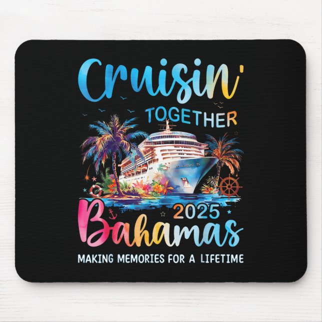 Mousepad Cruisin Junto com Bahamas 2025 Cruise Bahama (Frente)