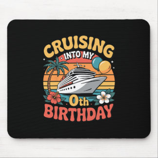 Mousepad Cruising Into My 0th Birthday 
