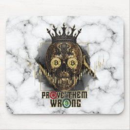 Mousepad Crypto Motivation | Bitcoin | Prove them wrong 