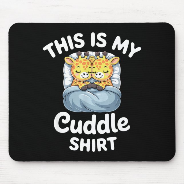 Mousepad Cuddle Shirt Cute Giraffes Funny Cozy  (Frente)