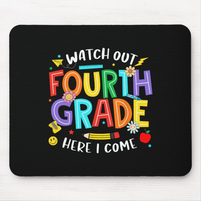 Mousepad Cuidado 4º Ano Aqui Vou Eu 4º Ano de Volta  (Frente)