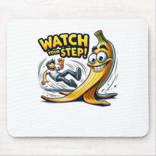 Mousepad Cuidado com o Passo - Cartoon Engraçado de Banana