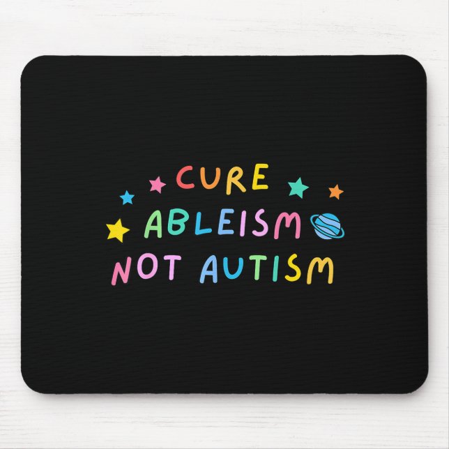 Mousepad Cure o Ableísmo, Não o Autismo Conscientização do  (Frente)