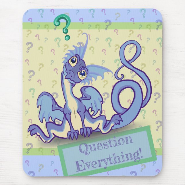 Mousepad Curioso Dragão~ Questiona Tudo! (Frente)