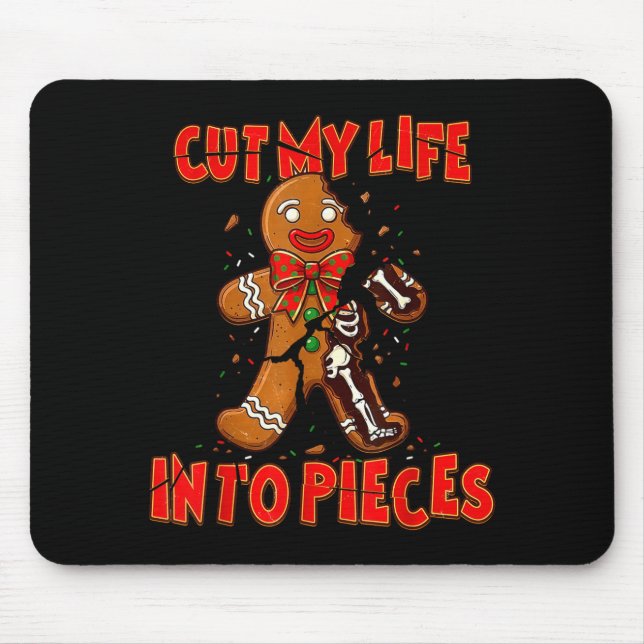Mousepad Cut My Life Into Eces Gingerbread Christmas Elder  (Frente)
