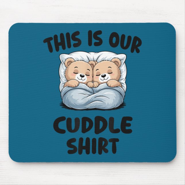Mousepad Cute Bear Couple This Is Our Cuddle  (Frente)
