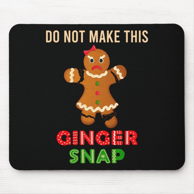 Mousepad Cute Do Not Make This Ginger Snap For Gingers Or R (Frente)