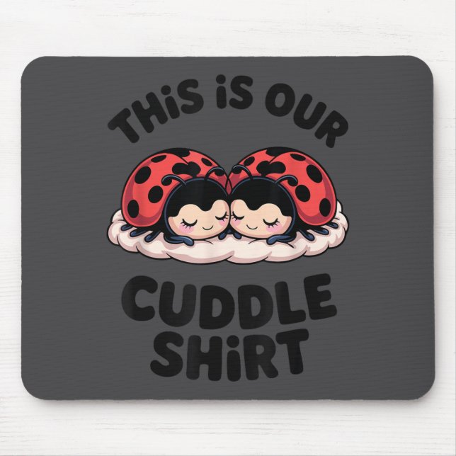 Mousepad Cute Ladybug Couple This Is Our Cuddle  (Frente)