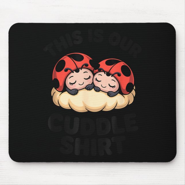 Mousepad Cute Ladybugs This Is Our Cuddle Couple  (Frente)