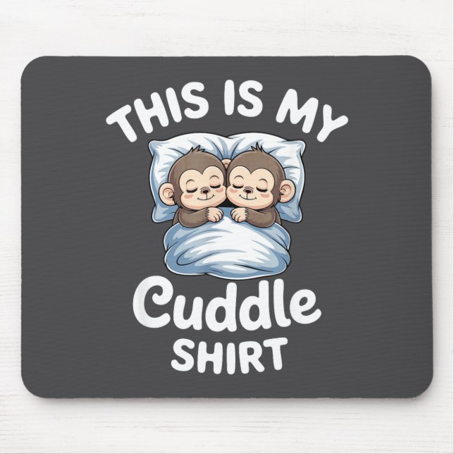 Mousepad Cute Monkey Sleep Couple This Is My Cuddle  (Frente)