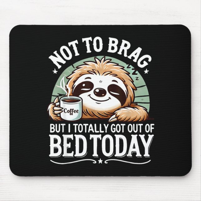 Mousepad Cute Sloth Coffee Funny Quote Caffeine Lover Gift  (Frente)