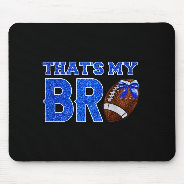 Mousepad Cute That's My Bro Football Cheering Sister Blue G (Frente)