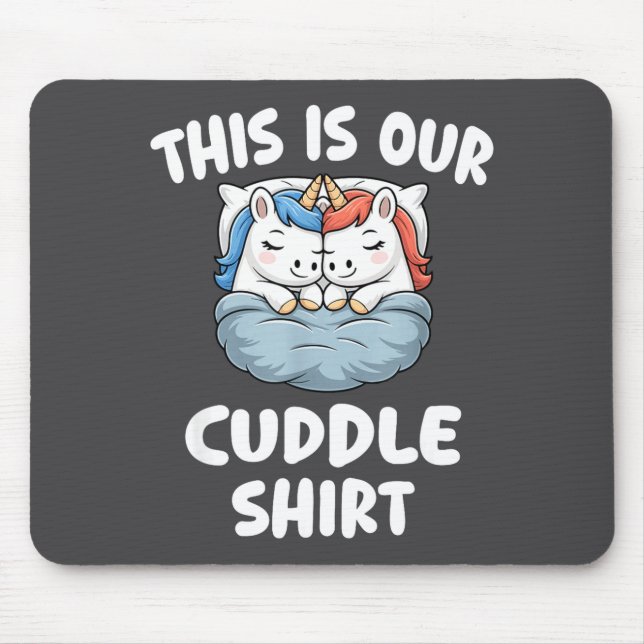 Mousepad Cute Unicorn Couple This Is Our Cuddle  (Frente)