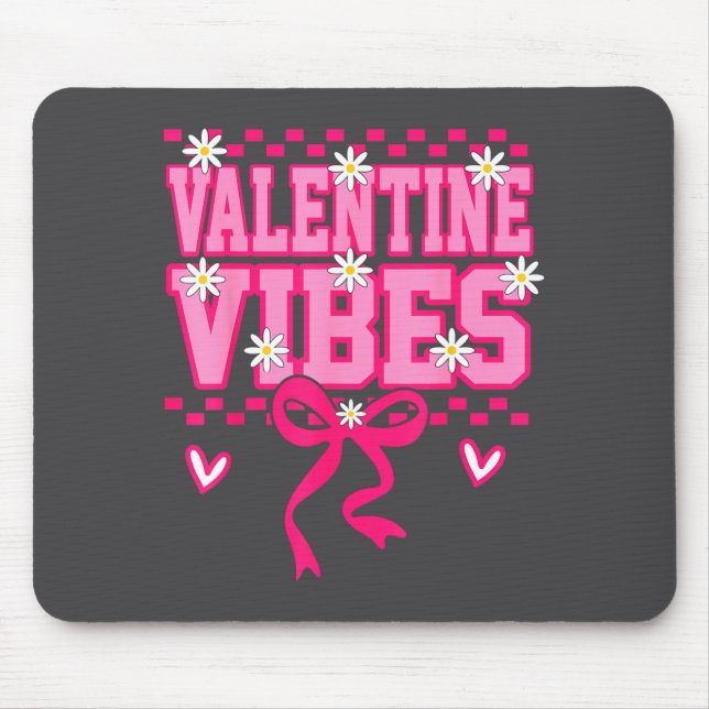 Mousepad Cute Valentine Vibes Smile Face Valentines Day Gir (Frente)